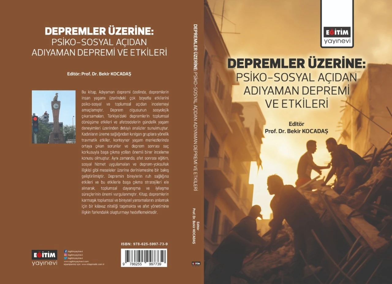 6 Şubat Depremlerinin Etkileri Kitaplaştırıldı: Psiko-Sosyal Açıdan Adıyaman Depremi ve Etkileri