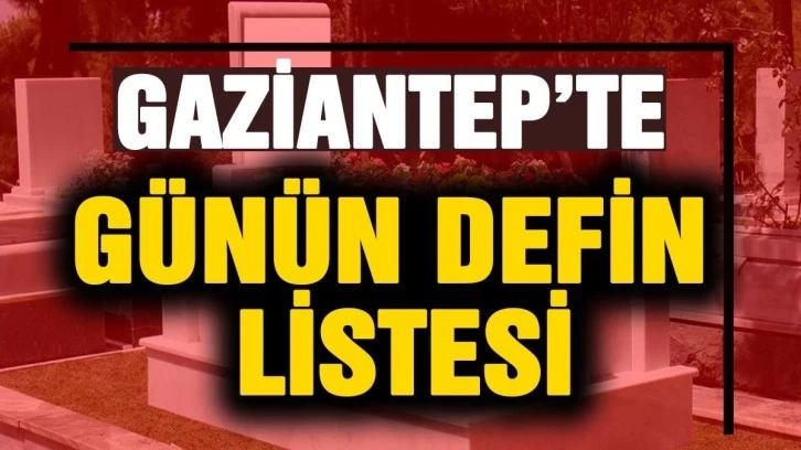 Gaziantep Defin Listesi 04.04.2023 Salı