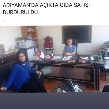 Adıyaman'da açıkta gıda satışı durduruldu 