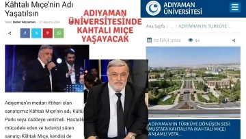 ADIYAMAN ÜNİVERSİTESİ KAHTALI MIÇE YAŞATACAK!   