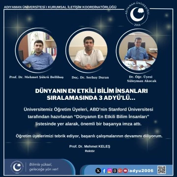 Dünyanın En Etkili Bilim İnsanları Sıralamasında Üç Öğretim Üyemiz Yer Aldı