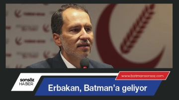 Erbakan, Batman’a geliyor