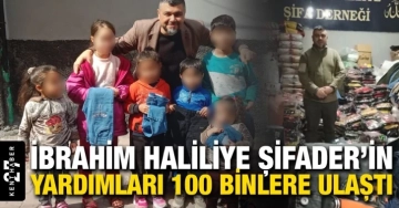 İbrahim Haliliye Şifader’in yardımları 100 binlere ulaştı.